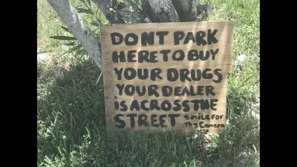 Florida Woman's Sign: 'Don't Park Here To Buy Your Drugs'