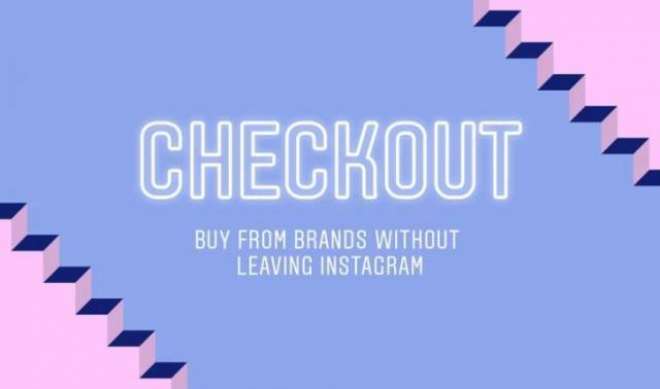Instagram rolls out Checkout